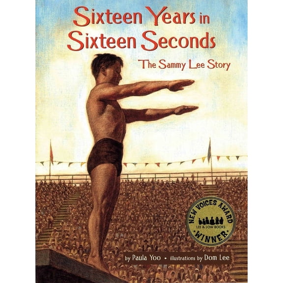 Sixteen Years in Sixteen Seconds: The Sammy Lee Story, (Paperback)