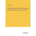 thumbnail image 1 of Sixteenth Annual Report of the General Board of Commissioners in Lunacy for Scotland, (Paperback), 1 of 1