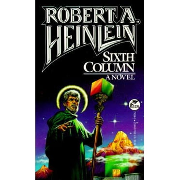 Pre-Owned Sixth Column (Mass Market Paperback) 0671720260 9780671720261