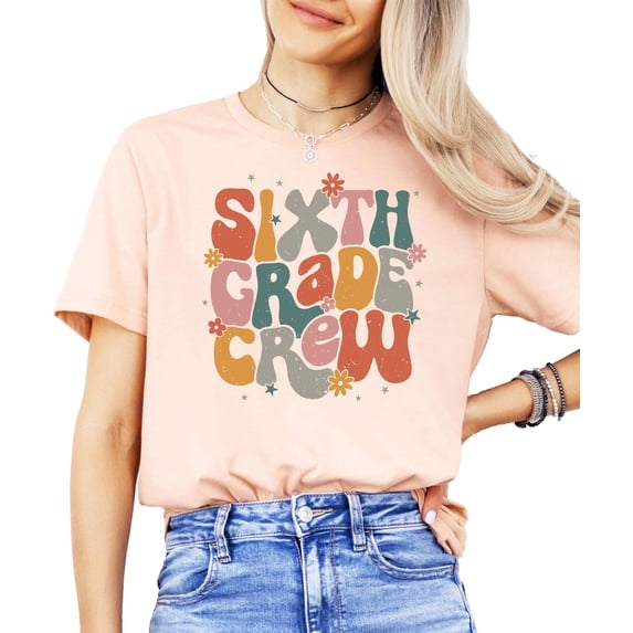 Sixth Grade Crew Shirt for Girls Colorful Vintage Retro Back to School Graphic T-Shirt for Kids and Adults Peach Shirt Adult Small