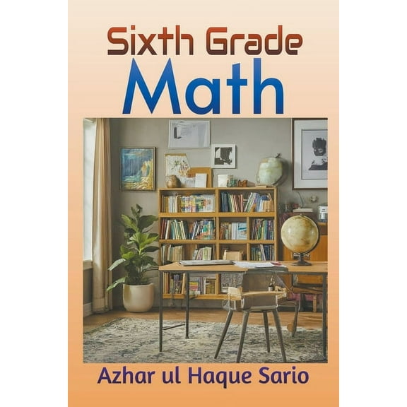Sixth Grade Math (Paperback)