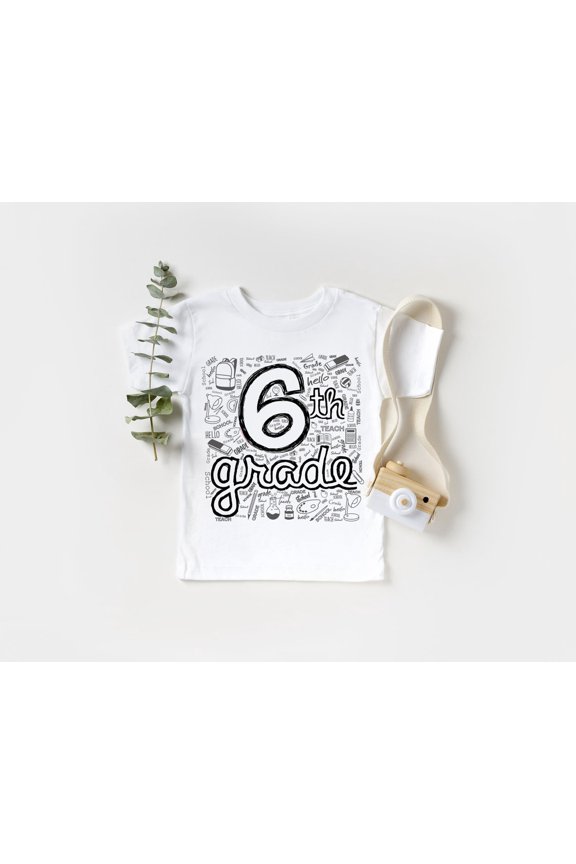 Sixth Grade Shirt, Back to School Shirt, Teacher Shirt, Back To School Shirt, Sixth Grade Teacher Shirt, First Day Of School Shirt, 6th Grade, F1083 Sweatshirt All Size S-5XL