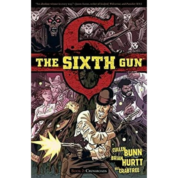 Pre-Owned The Sixth Gun Vol. 2: Crossroads (Paperback) 1934964670 9781934964675