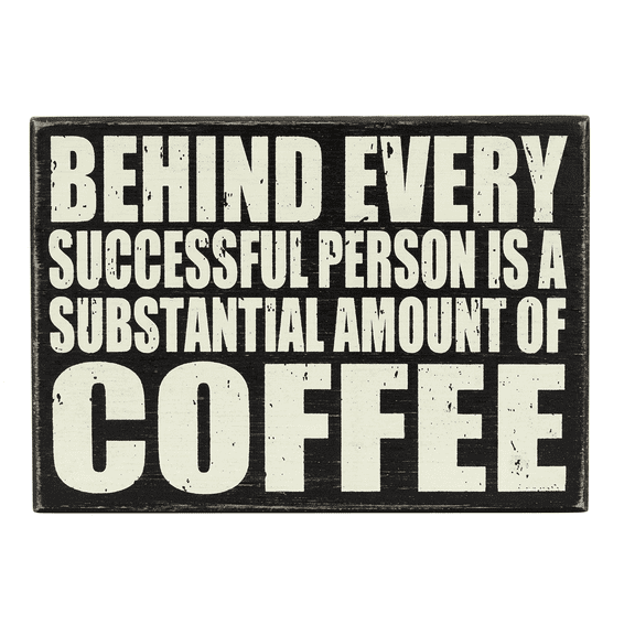 Sixtrees WB3047 "Behind Every Successful Person is..." Word Box Sign