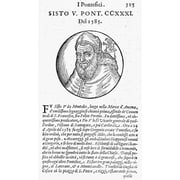 Sixtus V (1521-1590). /Npope, 1585-1590. Woodcut From 'Le Vite Di Tutti I Pontefici,' Published At Venice, Italy, 1592. Poster Print by  (18 x 24)