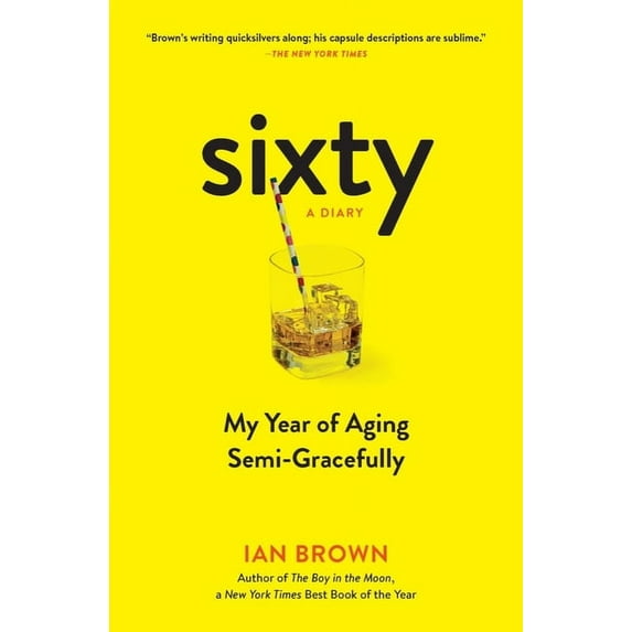 Sixty: A Diary - Paperback