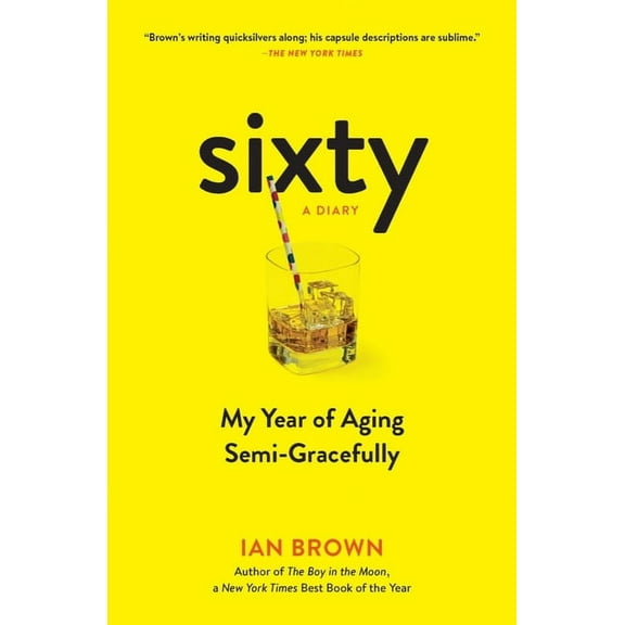 Sixty: A Diary - Paperback