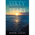 thumbnail image 1 of Sixty Magnificent Years (Paperback), 1 of 1
