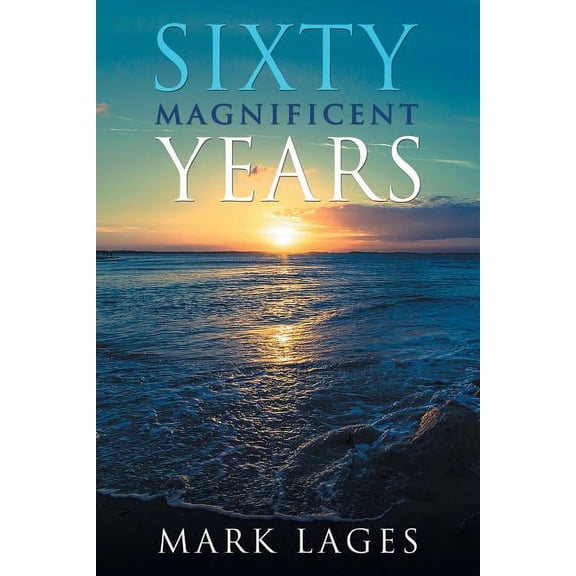 Sixty Magnificent Years (Paperback)