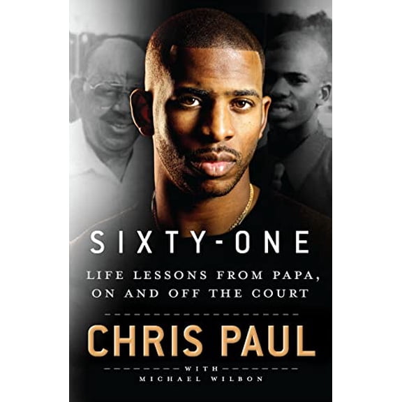 Pre-Owned Sixty-One: Life Lessons from Papa, on and Off the Court (Hardcover) 1250276713 9781250276711