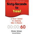 thumbnail image 1 of Pre-Owned Sixty-Seconds to Yes: A Powerful Method for Sales and Influence (Hardcover), 1 of 1