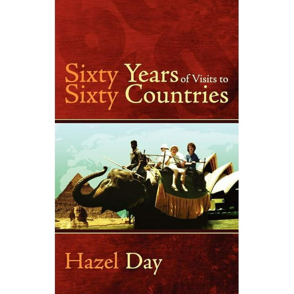 Sixty Years of Visits to Sixty Countries