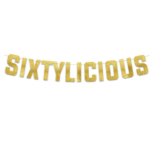 Sixtylicious Gold Glitter Banner, 60th Birthday Party Decoration, Hanging Letter Sign