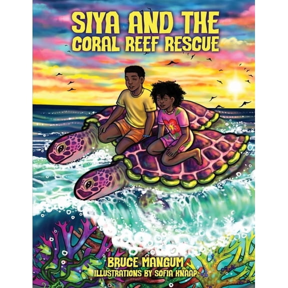 Siya and the Coral Reef Rescue, (Paperback)
