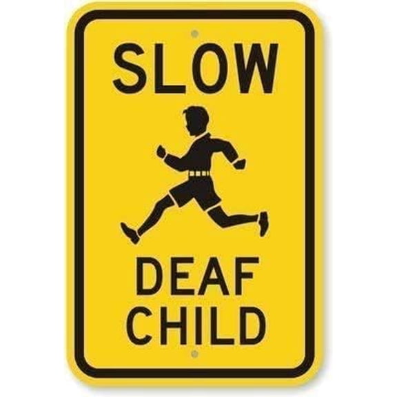 Size: 12x8 Inches Slow Deaf Child (With Graphic), Vintage Metal Sign,