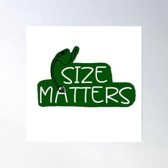Size Matters Poster Wall Art, Modern Wall Decor, 24x36 UNFRAMED