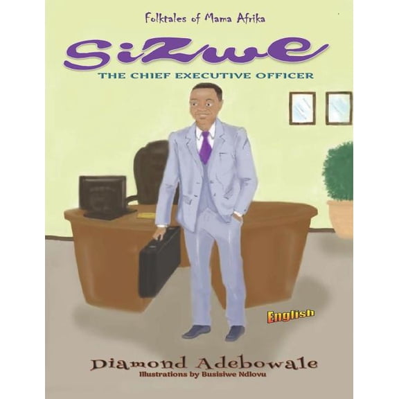 Sizwe: The Chief Executive Officer, (Paperback)