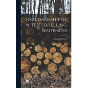 SizzlemanshipNew Tested Selling Sentences, Hardcover