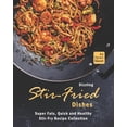 thumbnail image 1 of Sizzling Stir-Fried Dishes: Super Fats, Quick and Healthy Stir-Fry Recipe Collection, (Paperback), 1 of 1