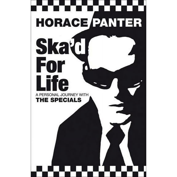 Ska'd for Life: A Personal Journey with The Specials, (Paperback)