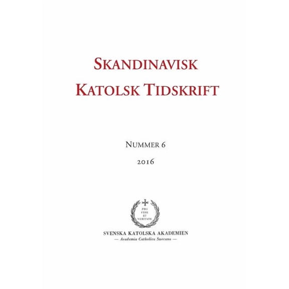 Skandinavisk Katolsk Tidskrift: Nr 6, 2016, (Paperback)
