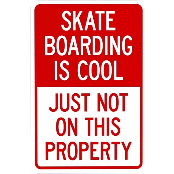 Skate Boarding Is Cool Not On This Property Warning Sign - 8"x12", Prohibition Metal Decor for Business, Home, Road, Yard, Garage, Street
