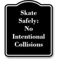 thumbnail image 1 of Skate Safely No Intentional Collisions BLACK Aluminum Composite Sign 15''x18'', 1 of 2