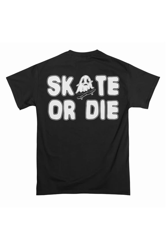 Skate or Die T-Shirt Tee Gift For Him Merch For Her Apparel For Friend