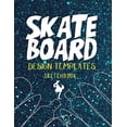thumbnail image 1 of Skateboard Design Templates Sketchbook: Templates for drawing and creating your own Skateboard designs with Five Different Designs 124 Page (Paperback), 1 of 1