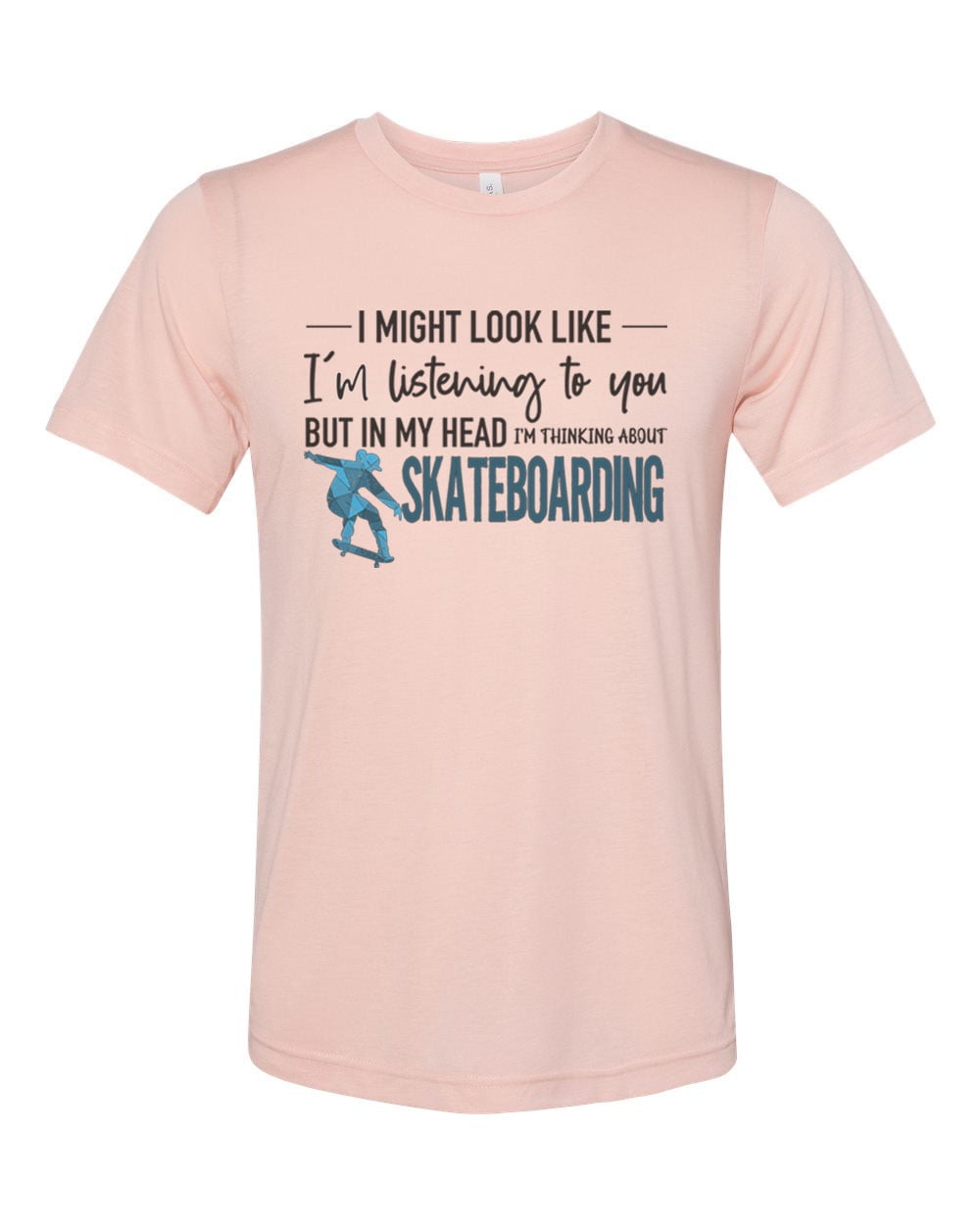Skateboard Shirt, Thinking About Skateboarding, Unisex Fit, Skateboard  Gift, Gift For Skateboarder, Skating Shirt, Gift For Him, Skate Shirt,  Peach
