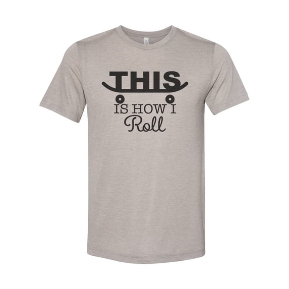 Skateboard Shirt, This Is How I Roll, Skateboard Gift, Unisex Fit, Skating Shirt, Gift For Him, Funny Skateboarding Shirt, Skateboarder, Heather Stone, LARGE