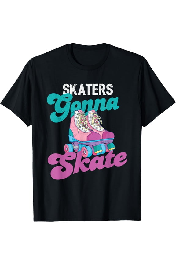 Skaters Gonna Skate - Vintage Roller Skating Skate Skater T-Shirt