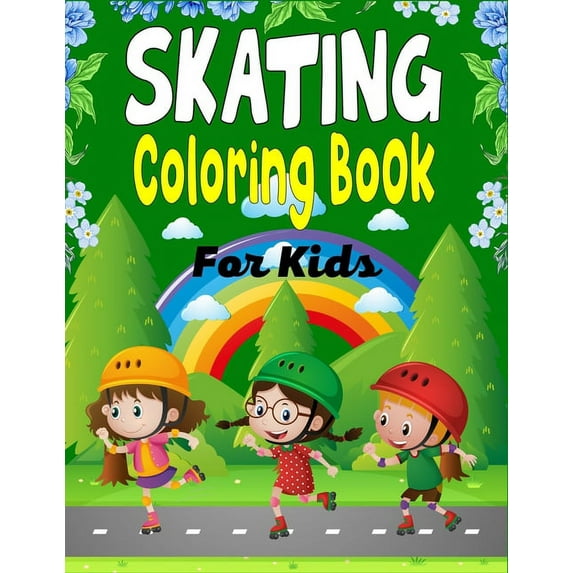 SKATING Coloring Book For Kids: A Fun Collection of Skating Coloring Pages For Kids (Awesome Gifts For Children's), (Paperback)