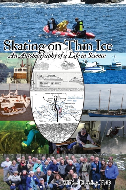 Skating on Thin Ice: An Autobiography of a Life in Science, (Hardcover)