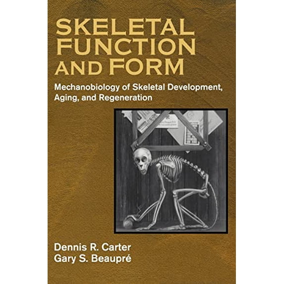 Pre-Owned Skeletal Function and Form: Mechanobiology of Skeletal Development, Aging, and Regeneration (Hardcover) 052179000X 9780521790000