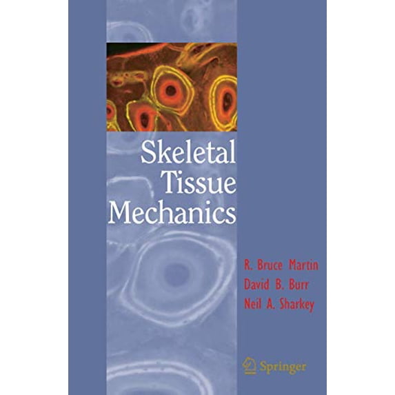 Pre-Owned Skeletal Tissue Mechanics (Hardcover) 0387984747 9780387984742