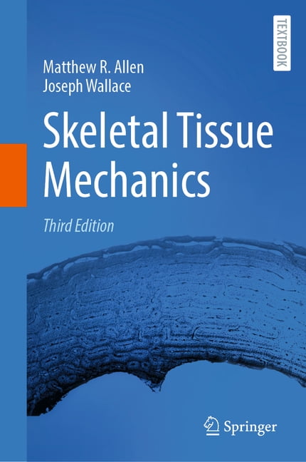 Skeletal Tissue Mechanics, (Hardcover)