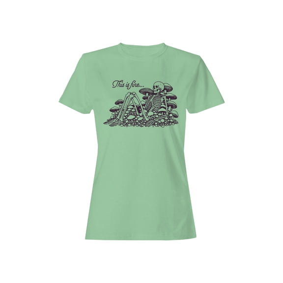 Skeleton Amidst Mushrooms - This is Fine Women's T-shirt