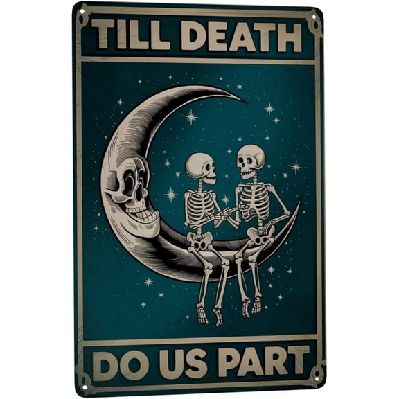 Skeleton Couple Till Death Do Us Part Metal Tin Wall Art Sign, Gothic Bedroom or Living Room Decor, 8 x 12 Inch