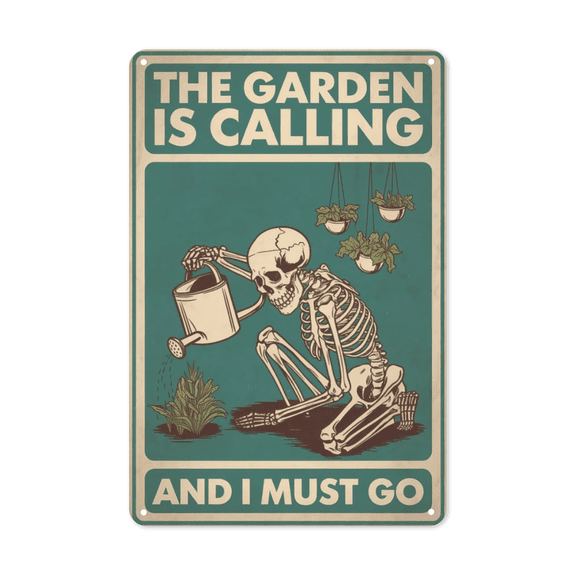 Skeleton Garden Is Calling And I Must Go Metal Wall Sign With Weatherproof Coating Ideal For Gothic Garden Decor Halloween Decor Spooky Wall Decor And Unique Gift For Goth Lovers 8x12 inch metal