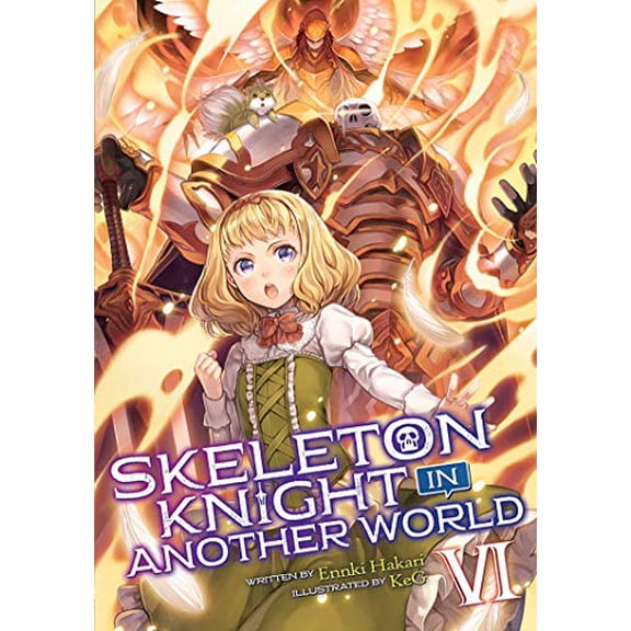 Pre-Owned Skeleton Knight in Another World (Light Novel) Vol. 6 (Paperback) 1645057259 9781645057253