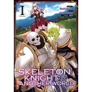Skeleton Knight in Another World Manga Skeleton Knight in Another World Manga Vol. 1 Series #1 Paperback