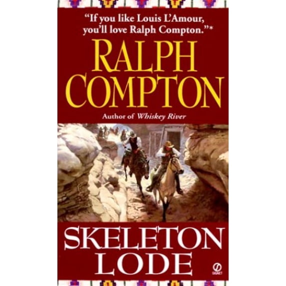 Pre-Owned Skeleton Lode (Sundown Riders, #6) (Unknown) 0451197623 9780451197627