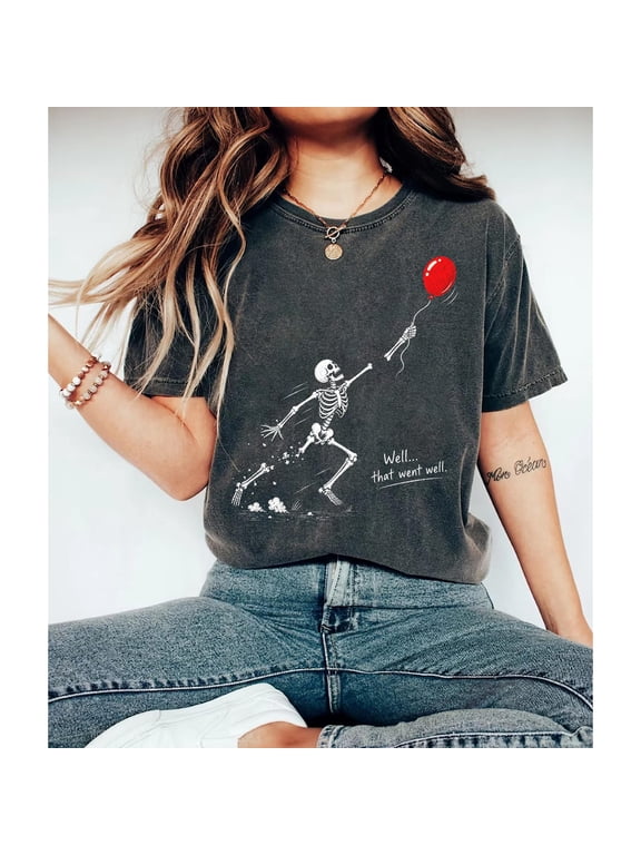 Skeleton Lost Balloon Shirt, Funny Halloween T-Shirt, Well That Went Well Graphic Tee, Spooky Skeleton Balloon Design, Cute Dark Humor Fall Shirt