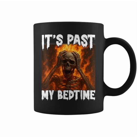 Skeleton Meme Flames Its Past My Bedtime Ironic Tired Coffee Mugs