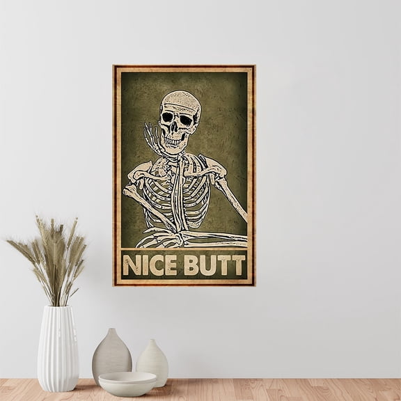Skeleton Nice Butt Vertical Poster skeleton Poster 11 x 17 Inch Poster
