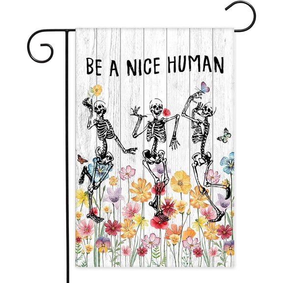 Skeleton Skull Floral Garden Flag 12x18 Inch Be A Nice Human Wildflower Spring Summer Funny Outdoor Yard Decor