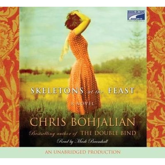 Pre-Owned Skeletons at the Feast (Audiobook) by Chris Bohjalian, Mark Bramhall