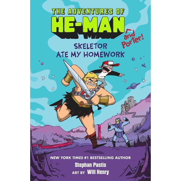 Skeletor Ate My Homework (the Adventures of He-Man and Porter #1), (Hardcover)