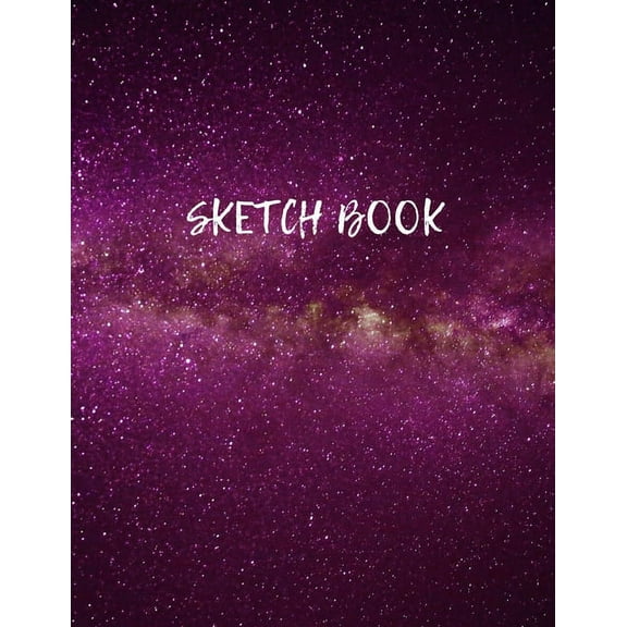 Sketch Book: Space Activity Sketch Book For Children Notebook For Drawing, Sketching, Painting, Doodling, Writing Sketchbook For Kids, Boys, Girls, Teens 8.5 x 11 (Sketch Pad) (Paperback)